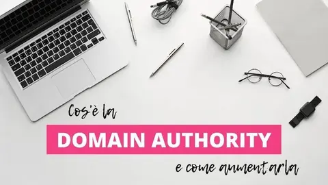 Autorité du domaine (DA) : ce qu'elle est et comment l'augmenter