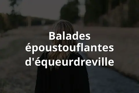 Balades époustouflantes d'équeurdreville