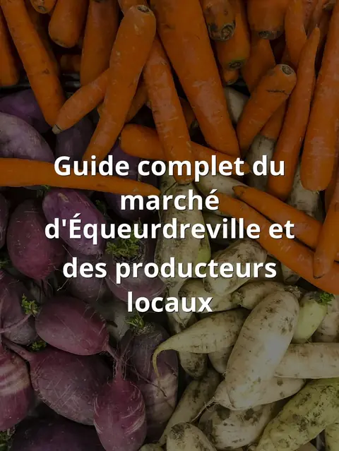 Guide complet du marché d'Équeurdreville et des producteurs locaux